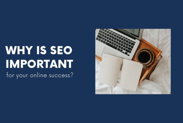 Why is SEO important for your online success